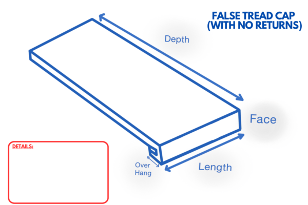False Tread Cap (With No Returns)